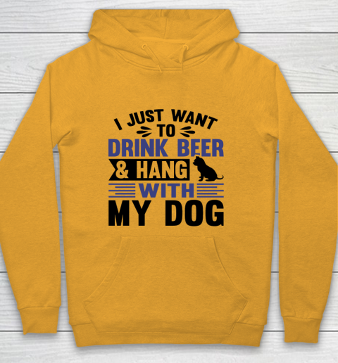 Beer Lover Funny Shirt I Just Want To Drink Beer And Hang With My Dog  Humour Funny with Black Dog Youth Hoodie 2