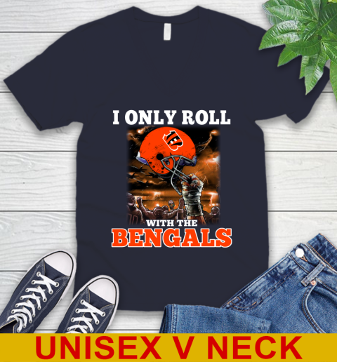Cincinnati Bengals NFL Football I Only Roll With My Team Sports V-Neck T-Shirt 2