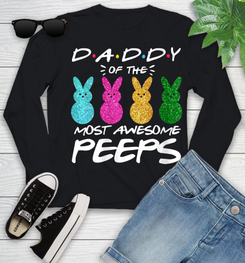 Nurse Shirt Womens Colorful Bunny Easter day Daddy of the most awesome peeps T Shirt Youth Long Sleeve