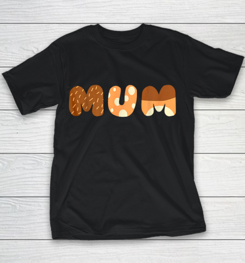 Bluey Mum for moms on Mother Day Chili Youth T-Shirt