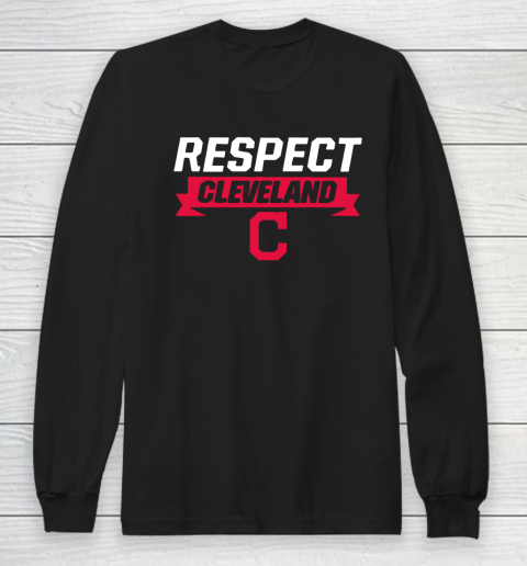 Respect Cleveland Indians Long Sleeve T-Shirt