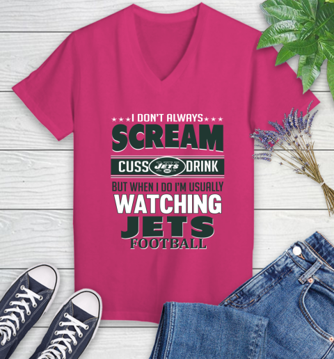 New York Jets NFL Football I Scream Cuss Drink When I'm Watching My Team Women's V-Neck T-Shirt 9