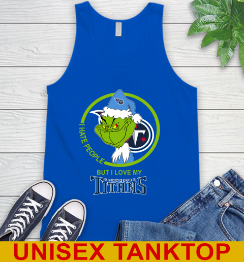 Tennessee Titans NFL Christmas Grinch I Hate People But I Love My Favorite Football Team Tank Top 5