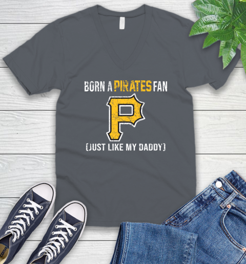 MLB Baseball Pittsburgh Pirates Loyal Fan Just Like My Daddy Shirt V-Neck T-Shirt 4