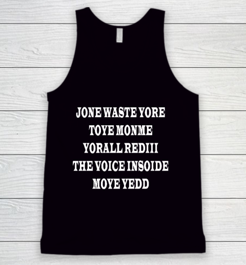 Jone Waste Your Time Tank Top 1
