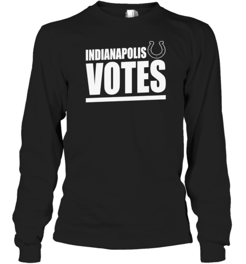 Indianapolis Colts Votes Long Sleeve T-Shirt