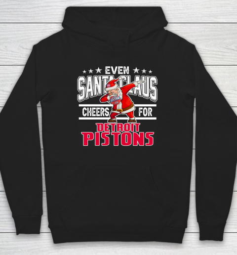 Detroit Pistons Even Santa Claus Cheers For Christmas NBA Hoodie