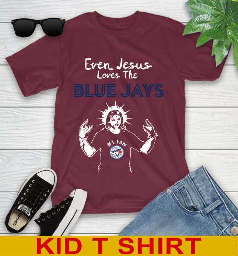 Toronto Blue Jays MLB Baseball Even Jesus Loves The Blue Jays Shirt Youth T-Shirt 5