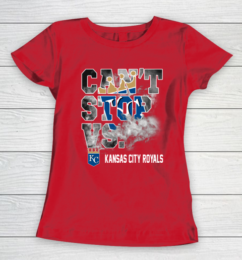 MLB Kansas City Royals Baseball Can't Stop Vs Kansas City Royals Women's T-Shirt 9