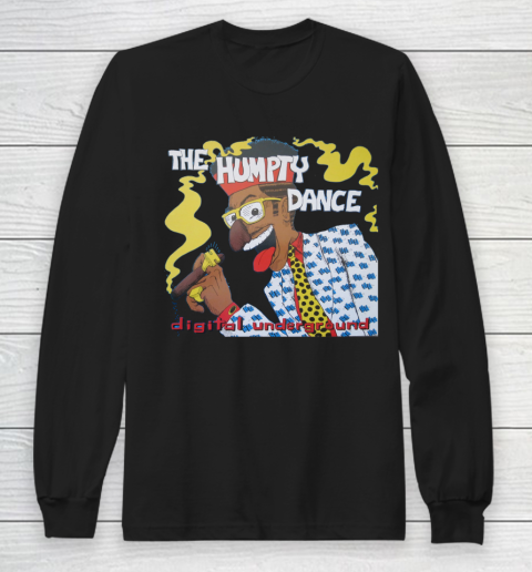 Humpty Hump The Humpty Dance Digital Underground Long Sleeve T-Shirt