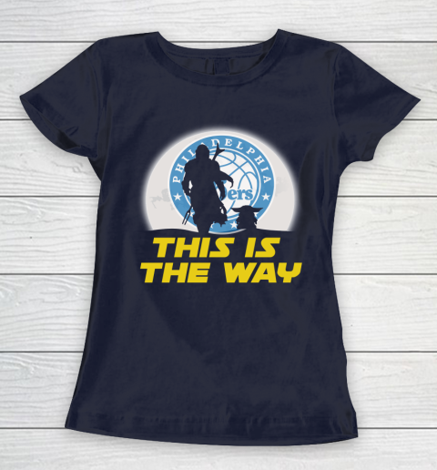 Philadelphia 76ers NBA Basketball Star Wars Yoda And Mandalorian This Is The Way Women's T-Shirt 2