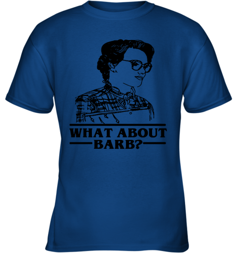 0ulp what about barb stranger things justice for barb shirts youth t shirt 26 front royal