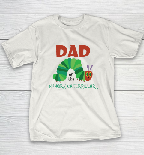 Dad Of The Hungry Caterpillar Youth T-Shirt