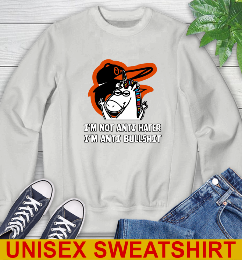 Baltimore Orioles MLB Baseball Unicorn I'm Not Anti Hater I'm Anti Bullshit Sweatshirt 5