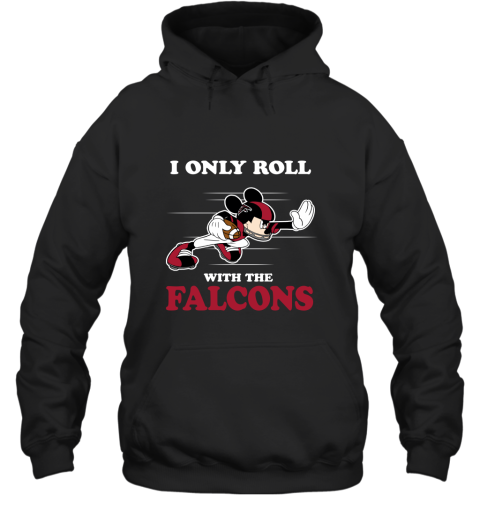 NFL Mickey Mouse I Only Roll With Atlanta Falcons Hoodie