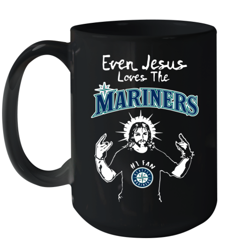 Seattle Mariners MLB Baseball Even Jesus Loves The Mariners Shirt Ceramic Mug 15oz