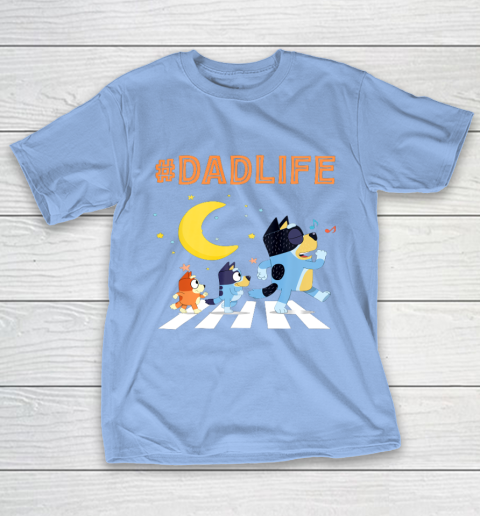Bluey Dad Family Lover In My Life T-Shirt 10