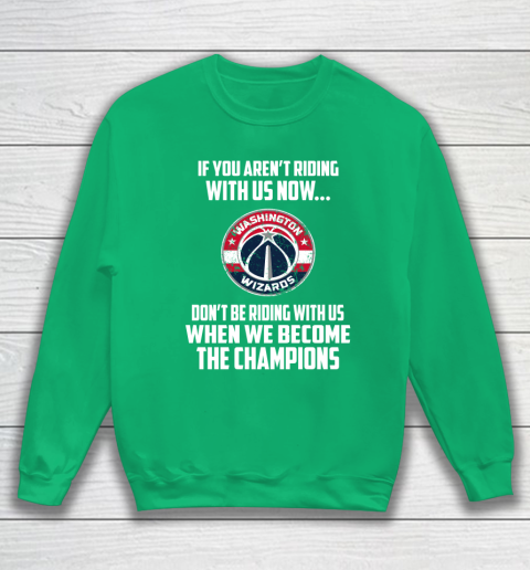 NBA Washington Wizards Basketball We Become The Champions Sweatshirt 5