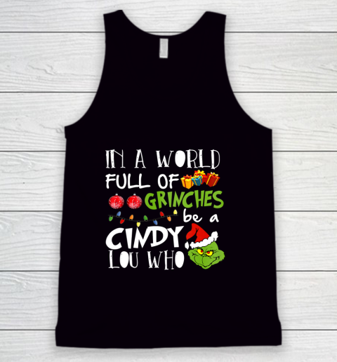 In A World Full Of Be A condy Lou Who Christmas Tank Top