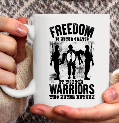 Veteran Shirt Freedom Is Nerver Gratis 4th Of July Ceramic Mug 11oz