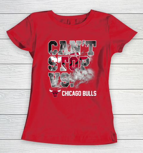 NBA Chicago Bulls Basketball Can't Stop Vs Women's T-Shirt 9