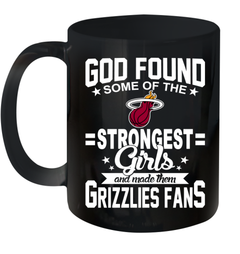 Memphis Grizzlies NBA Basketball God Found Some Of The Strongest Girls Adoring Fans Ceramic Mug 11oz