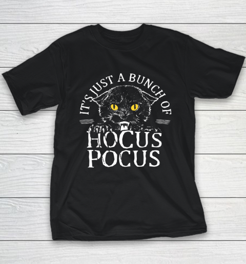Hocus Pocus Funny Cat Shirt It's Just A Bunch Of Hocus Pocus Funny Cat Youth T-Shirt