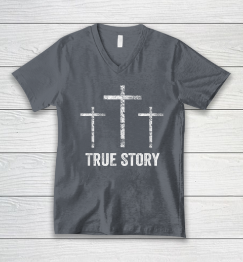 Christian Easter Resurrection Day True Story Jesus Cross V-Neck T-Shirt 3