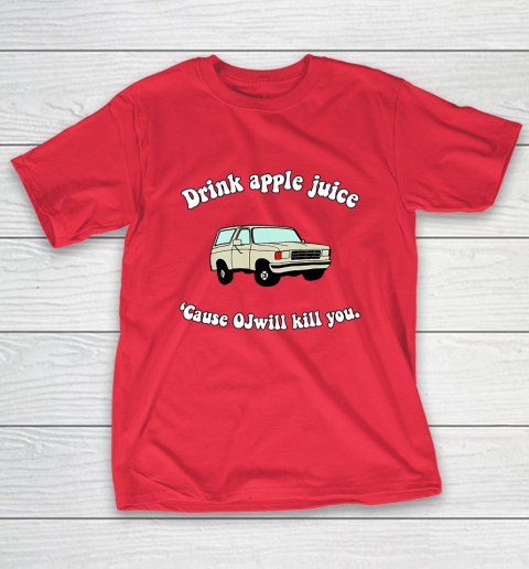 Drink Apple Juice Funny T-Shirt 9