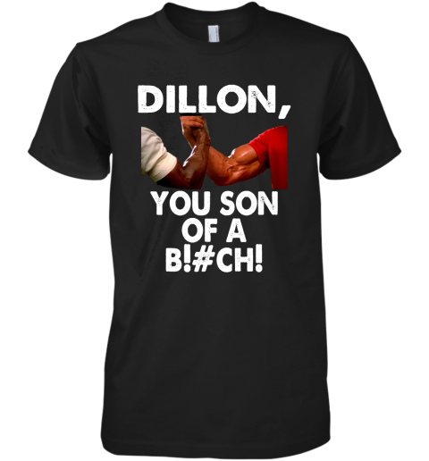 nz4r dillon you son of a bitch predator epic handshake shirts premium guys tee 5 front black