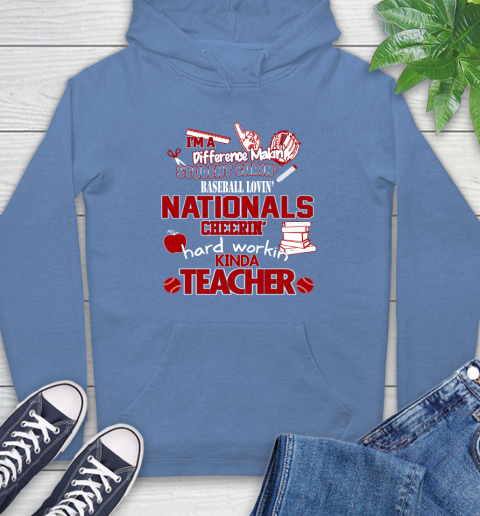 Washington Nationals MLB I'm A Difference Making Student Caring Baseball Loving Kinda Teacher Hoodie 11