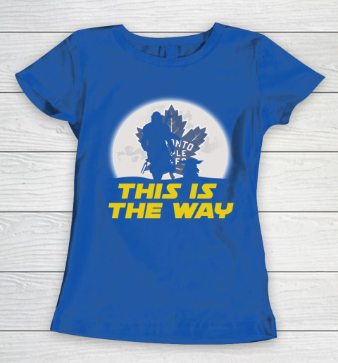 Toronto Maple Leafs NHL Ice Hockey Star Wars Yoda And Mandalorian This Is The Way Women's T-Shirt 8