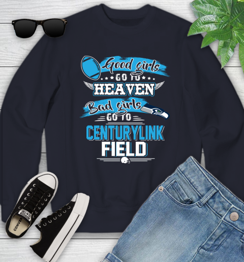 Seattle Seahawks NFL Bad Girls Go To Centurylink Field Shirt Youth Sweatshirt 2