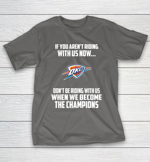 NBA Oklahoma City Thunder Basketball We Become The Champions T-Shirt 8