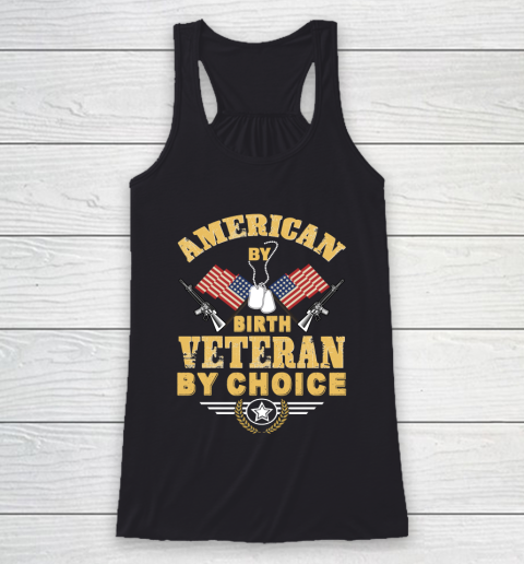 Veteran Shirt American By Birth Veteran By Choise Racerback Tank