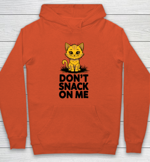 Don't Snack On Me Funny Cat Hoodie 3