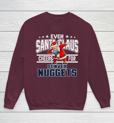 Denver Nuggets Even Santa Claus Cheers For Christmas NBA Youth Sweatshirt 4