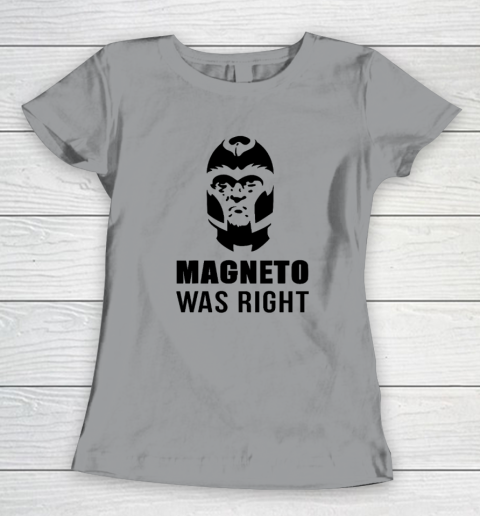 Magneto Was Right Funny Women's T-Shirt 3