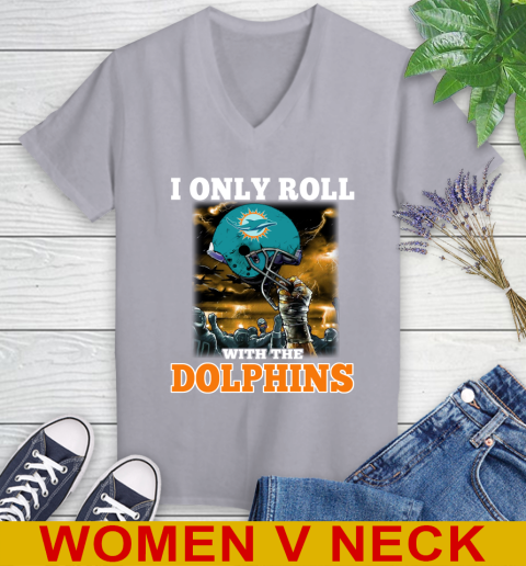 Miami Dolphins NFL Football I Only Roll With My Team Sports Women's V-Neck T-Shirt 4
