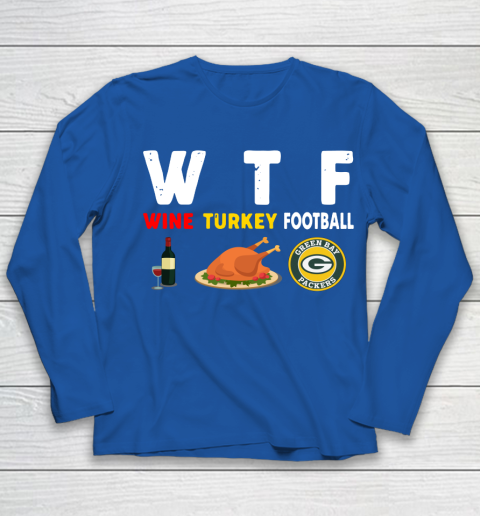 Green Bay Packers Giving Day WTF Wine Turkey Football NFL Youth Long Sleeve 7