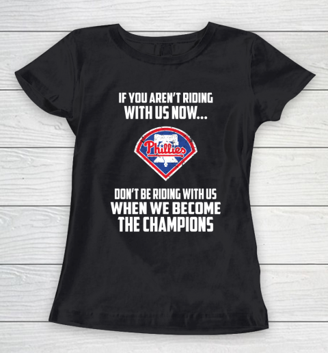 MLB Philadelphia Phillies Baseball We Become The Champions Women's T-Shirt