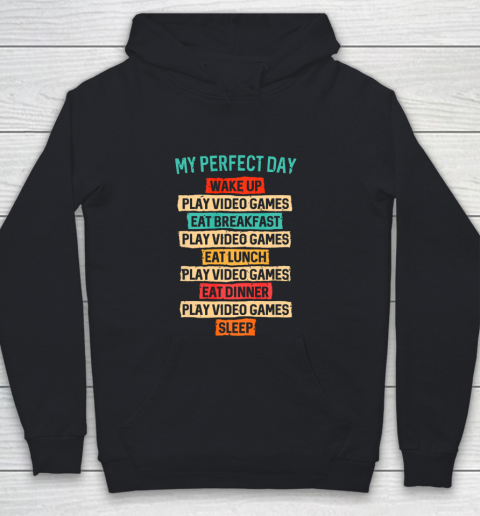 My Perfect Day Funny Gifts For Gamers Gaming Youth Hoodie