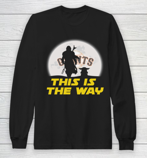 San Francisco Giants MLB Baseball Star Wars Yoda And Mandalorian This Is The Way Long Sleeve T-Shirt