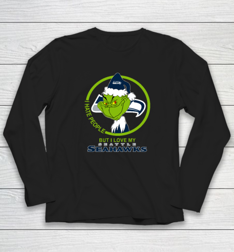 Seattle Seahawks NFL Christmas Grinch I Hate People But I Love My Favorite Football Team Long Sleeve T-Shirt 1