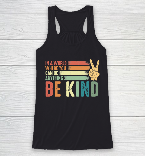 In a world where you can be anything be kind kindness inspirational gifts Peace hand sign Autism Awareness Racerback Tank