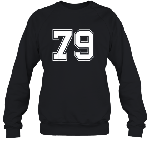 Number 79 Shirt Baseball Football Soccer Fathers Day Gift Sweatshirt