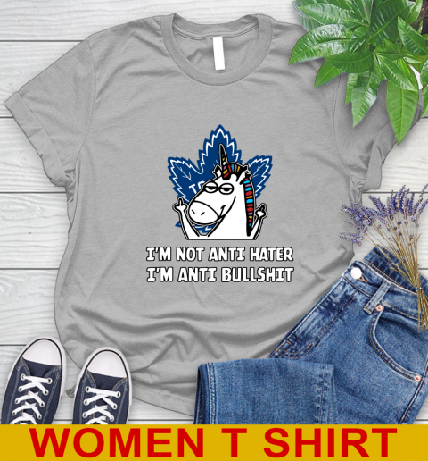 Toronto Maple Leafs NHL Hockey Unicorn I'm Not Anti Hater I'm Anti Bullshit Women's T-Shirt 5