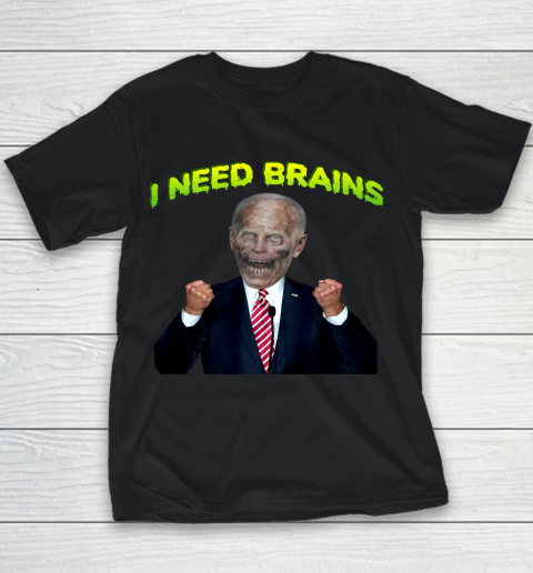 I Need Brain Zombie Biden Halloween Joke Anti Biden Youth T-Shirt