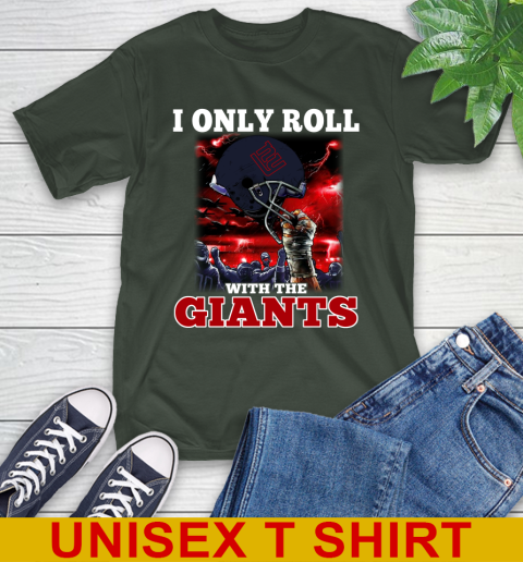 New York Giants NFL Football I Only Roll With My Team Sports T-Shirt 6