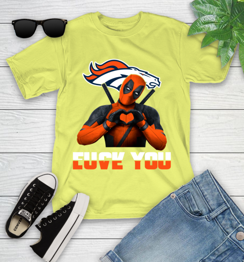 NHL Denver Broncos Deadpool Love You Fuck You Football Sports Youth T-Shirt 10